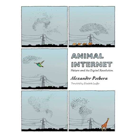 Pre-Owned Animal Internet: Nature and the Digital Revolution (Paperback) 1939931339 9781939931337