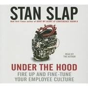 Under the Hood: Fire Up and Fine-Tune Your Employee Culture (Audiobook)