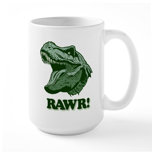CafePress - T Rex RAWR - 15 oz Ceramic Large White Novelty Mug