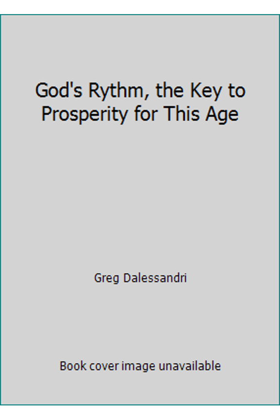 Pre-Owned God's Rythm, the Key to Prosperity for This Age (Unknown) 0977132501 9780977132508