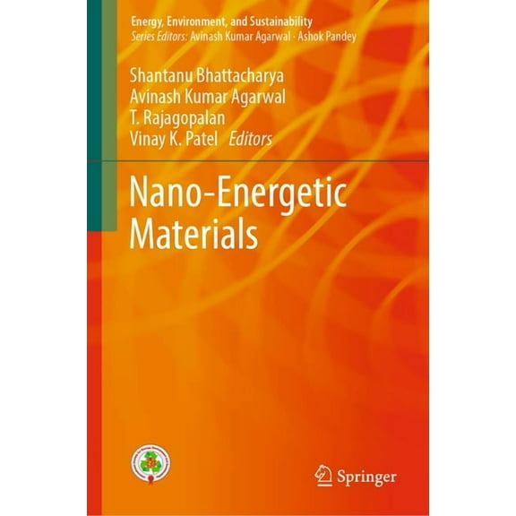 Energy, Environment, and Sustainability Nano-Energetic Materials, (Hardcover)
