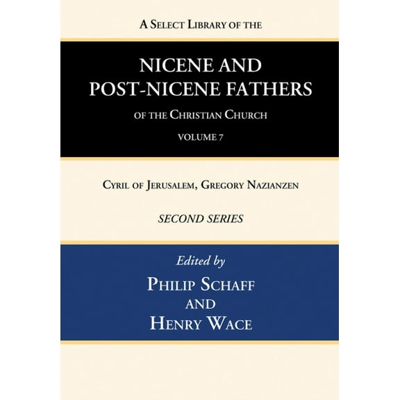 A Select Library of the Nicene and Post-Nicene Fathers of the Christian Church, Second Series, Volume 7 (Paperback)