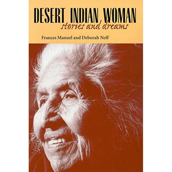 Pre-Owned Desert Indian Woman: Stories and Dreams Paperback
