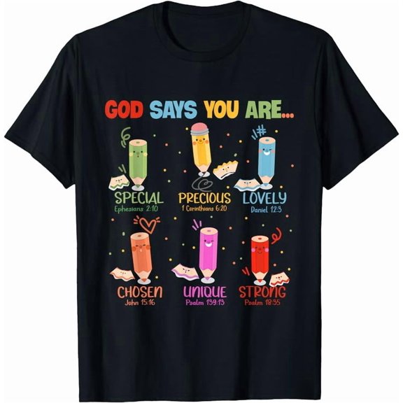 Crayons God Says You Are Back To School Christian Teacher T-Shirt