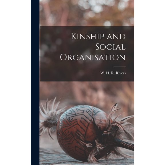 Kinship and Social Organisation (Hardcover)