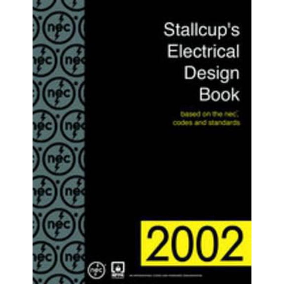 Pre-Owned Stallcup's Electrical Design Book, 2002 Edition: . (Paperback) 0877655014 9780877655015