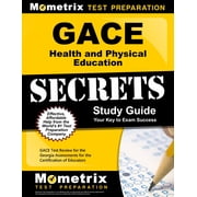 GACE Health and Physical Education Secrets Study Guide: GACE Test Review for the Georgia Assessments for the Certification of Educators