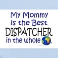 thumbnail image 2 of CafePress - Best Dispatcher In The World (Mommy) Infant Bodysu - Baby Light Bodysuit, Size Newborn - 24 Months, 2 of 4