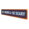 thumbnail image 4 of Eat Drink and Be Scary Novelty Sign, Metal Wall Decor - 4x18 inches, 4 of 4