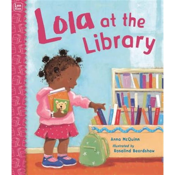 Pre-Owned Lola at the Library (Paperback) 158089142X 9781580891424
