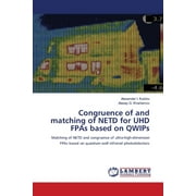 Congruence of and matching of NETD for UHD FPAs based on QWIPs (Paperback)