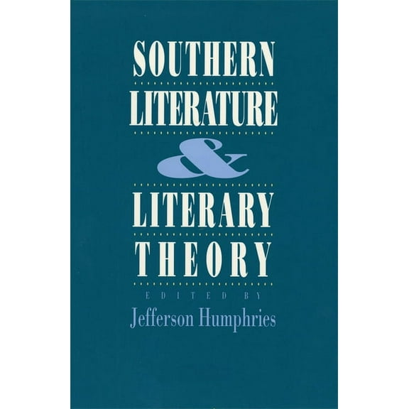 Southern Literature and Literaray Theory, (Paperback)