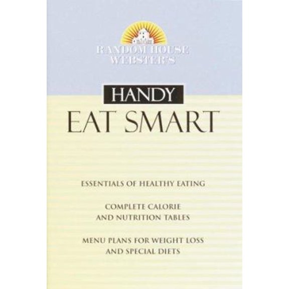 Pre-Owned Random House Webster's Handy Eat Smart (Mass Market Paperback) 9780375720062