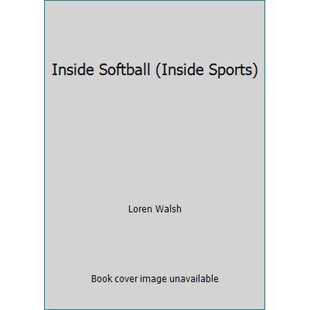 Inside Softball (Inside Sports) [Paperback - Used]