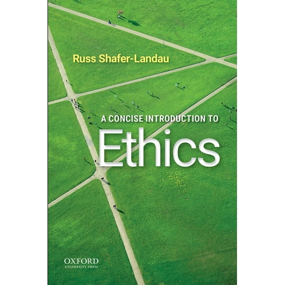 A Concise Introduction to Ethics, (Paperback)