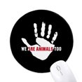 thumbnail image 1 of Tapis de Souris "We Are Too" pour Protéger la Terre, Tapis Rond de Bureau pour Ordinateur, 1 of 2