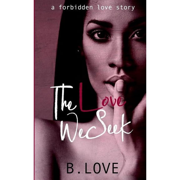 Love: The Love We Seek (Paperback)
