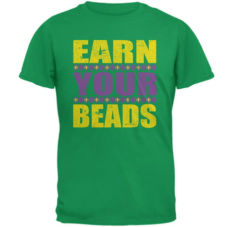 Mardi Gras Earn Your Beads Funny Mens T Shirt