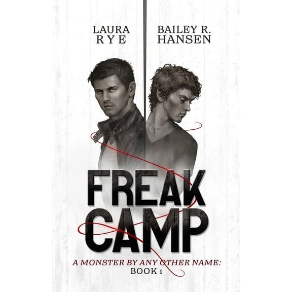 A Monster by Any Other Name Freak Camp, Book 1, (Paperback)