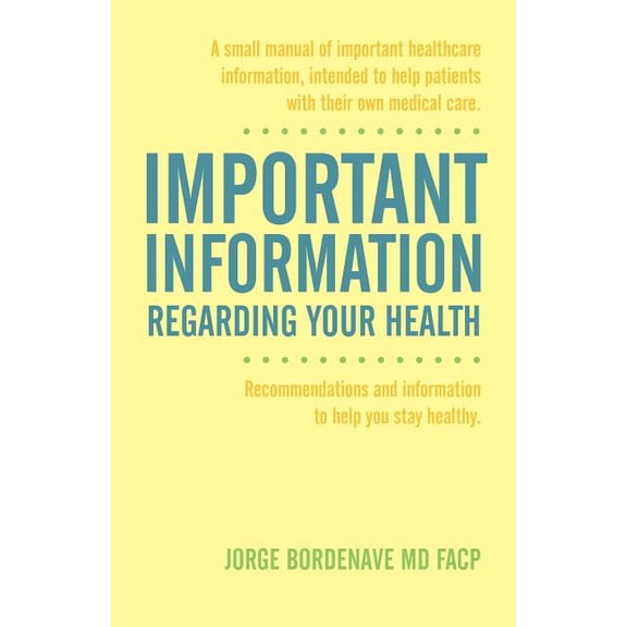 Important Information Regarding Your Health / Informacion Importante de La Salud (Paperback) by Jorge Bordenave Facp