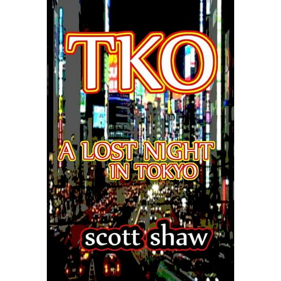 TKO : A Lost Night in Tokyo