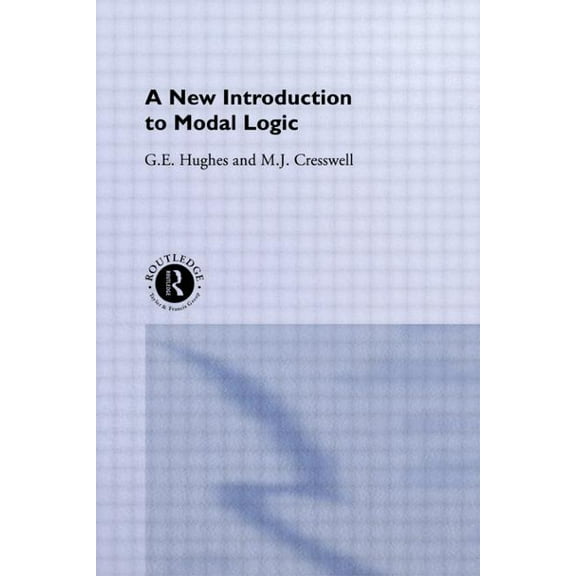 A New Introduction to Modal Logic, (Paperback)