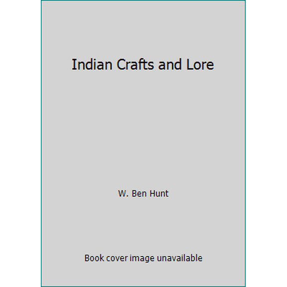 Pre-Owned Indian Crafts and Lore (Paperback) 0307159892 9780307159892