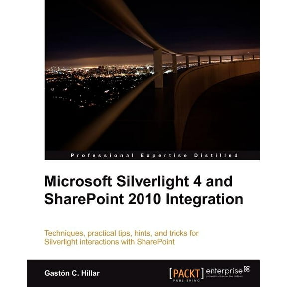 Microsoft Silverlight 4 and Sharepoint 2010 Integration (Paperback)