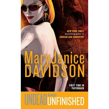- Undead and Unfinished : A Queen Betsy Novel