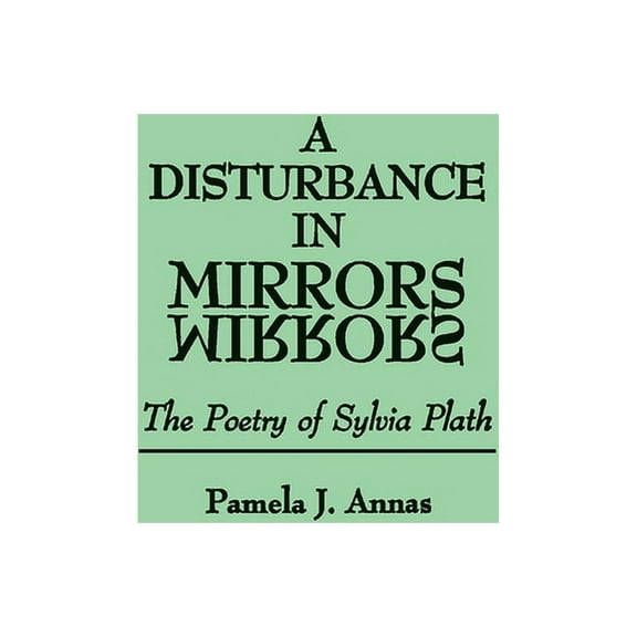 Contributions in Women's Studies A Disturbance in Mirrors, Book 89, (Hardcover)