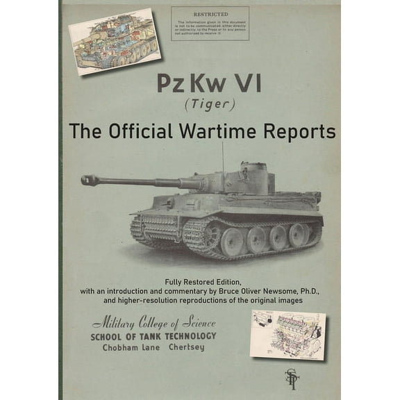 PzKw. VI Tiger Tank: The Official Wartime Reports, (Paperback)