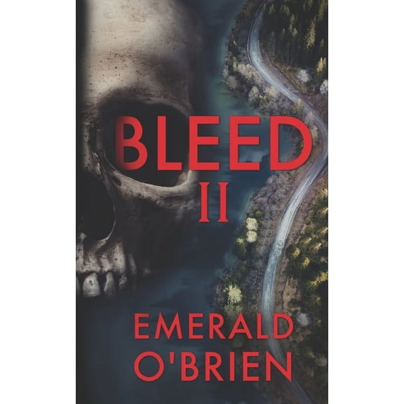 The Skull Serial Killer Thriller: Bleed II (Paperback)