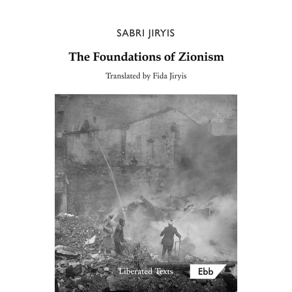 Liberated Texts The Foundations of Zionism, (Paperback)