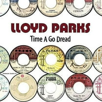 Lloyd Parks - Time A Go Dread - Music & Performance - CD
