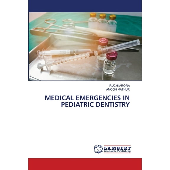 Medical Emergencies in Pediatric Dentistry, (Paperback)