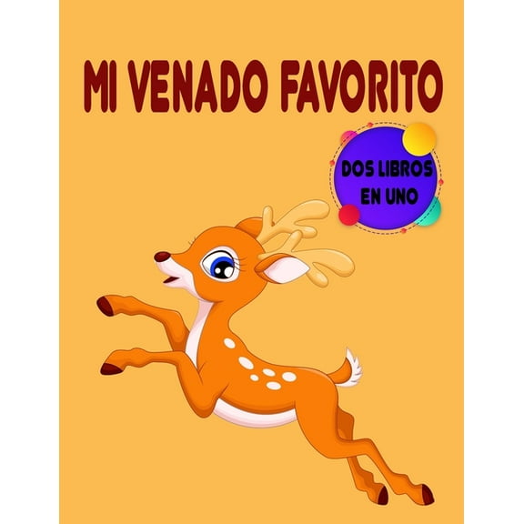 Mi Venado Favorito: libro para colorear para niños pequeños, práctica y control del lápiz, libros de actividades para ni, (Paperback)