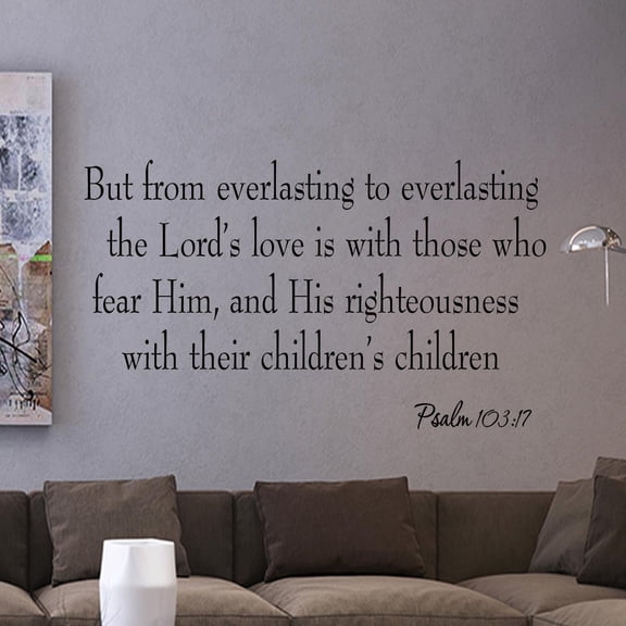 VWAQ From Everlasting to Everlasting the Lord's Love is with those who fear Him Psalm 103:17 Bible Wall Decal (13"H x 22"W BLACK)