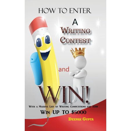 How to Enter a Writing Contest and Win! - eBook (Best Contests To Win Money)