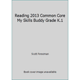 thumbnail image 1 of Pre-Owned Reading 2013 Common Core My Skills Buddy Grade K.1 (Paperback) 0328724378 9780328724376, 1 of 1