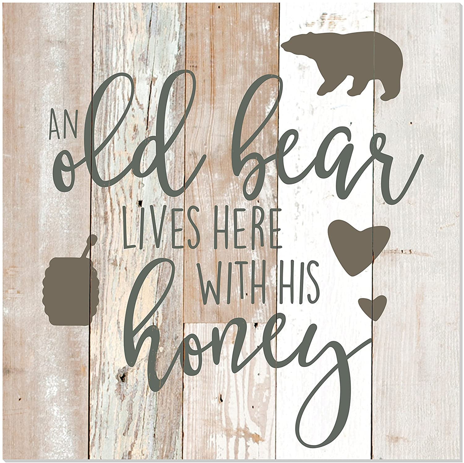 Old Bear Lives Here With His Honey Farmhouse Style Wall Sign 12x12