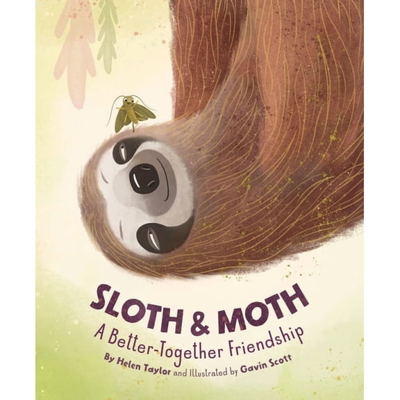 Sloth & Moth: A Better-Together Friendship, (Hardcover)