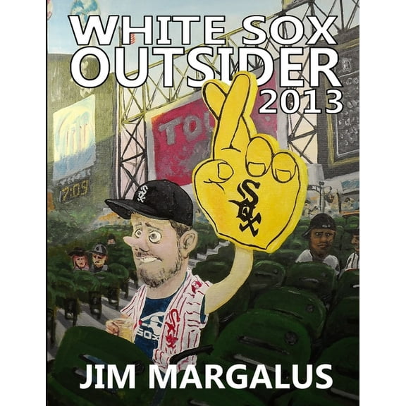 White Sox Outsider 2013, (Paperback)