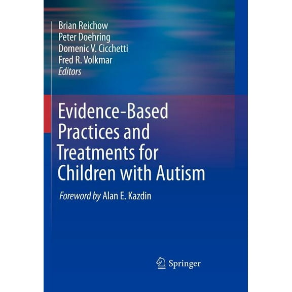 Evidence-Based Practices and Treatments for Children with Autism, (Paperback)