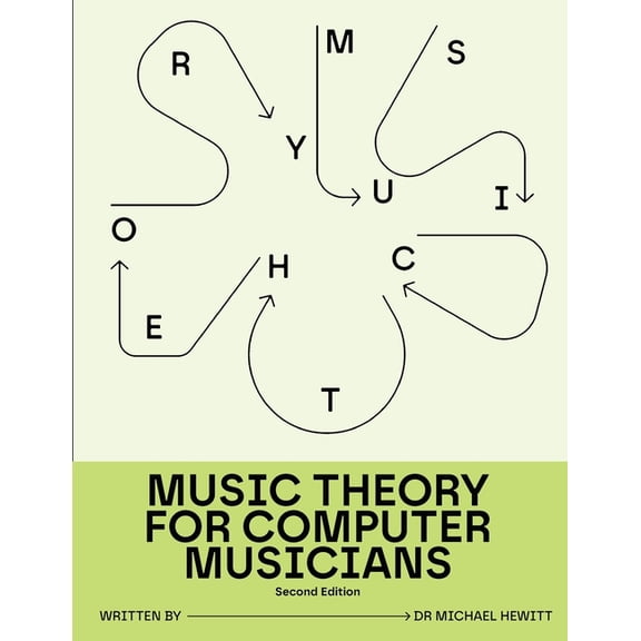 For Computer Musicians Music Theory for Computer Musicians: Second Edition, Book 1, (Paperback)
