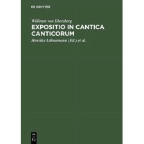 Expositio in Cantica Canticorum: Und Das 'Commentarium in Cantica Canticorum' Haimos Von Auxerre, (Hardcover)