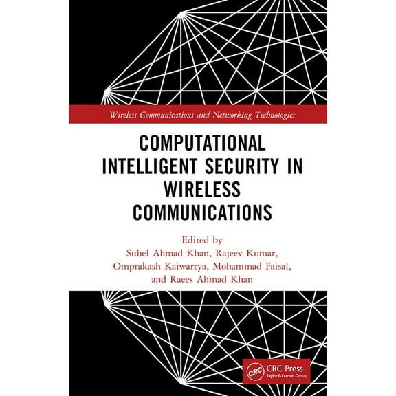 Wireless Communications and Networking T Computational Intelligent Security in Wireless Communications, (Hardcover)