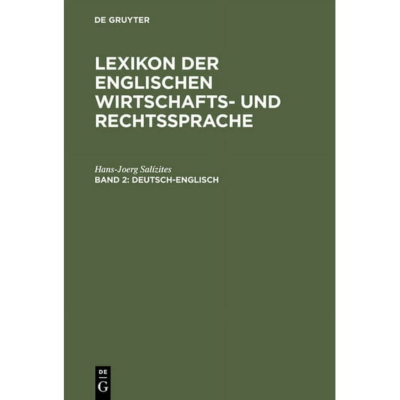 Lexikon der englischen Wirtschafts- und Rechtssprache, Band 2, Deutsch-Englisch, (Hardcover)