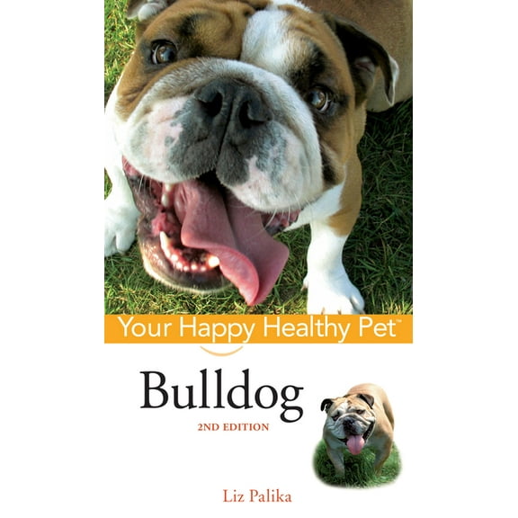 Your Happy Healthy Pet Guides Bulldog, Book 150, (Paperback)