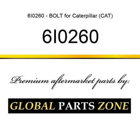 

6I0260 - BOLT for Caterpillar (CAT)