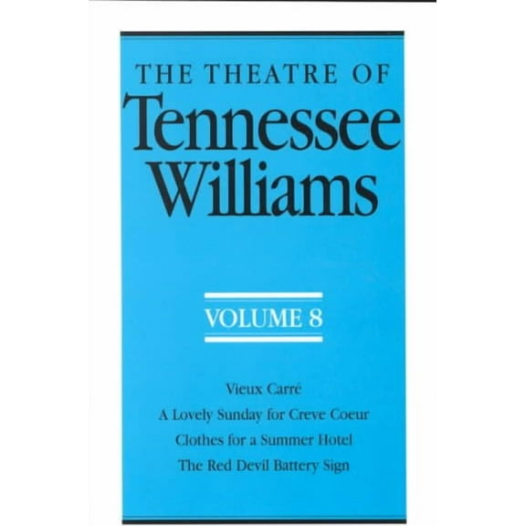 Theatre of Tennessee Williams Vol. a: The Theatre of Tennessee Williams Volume 8 (Paperback)